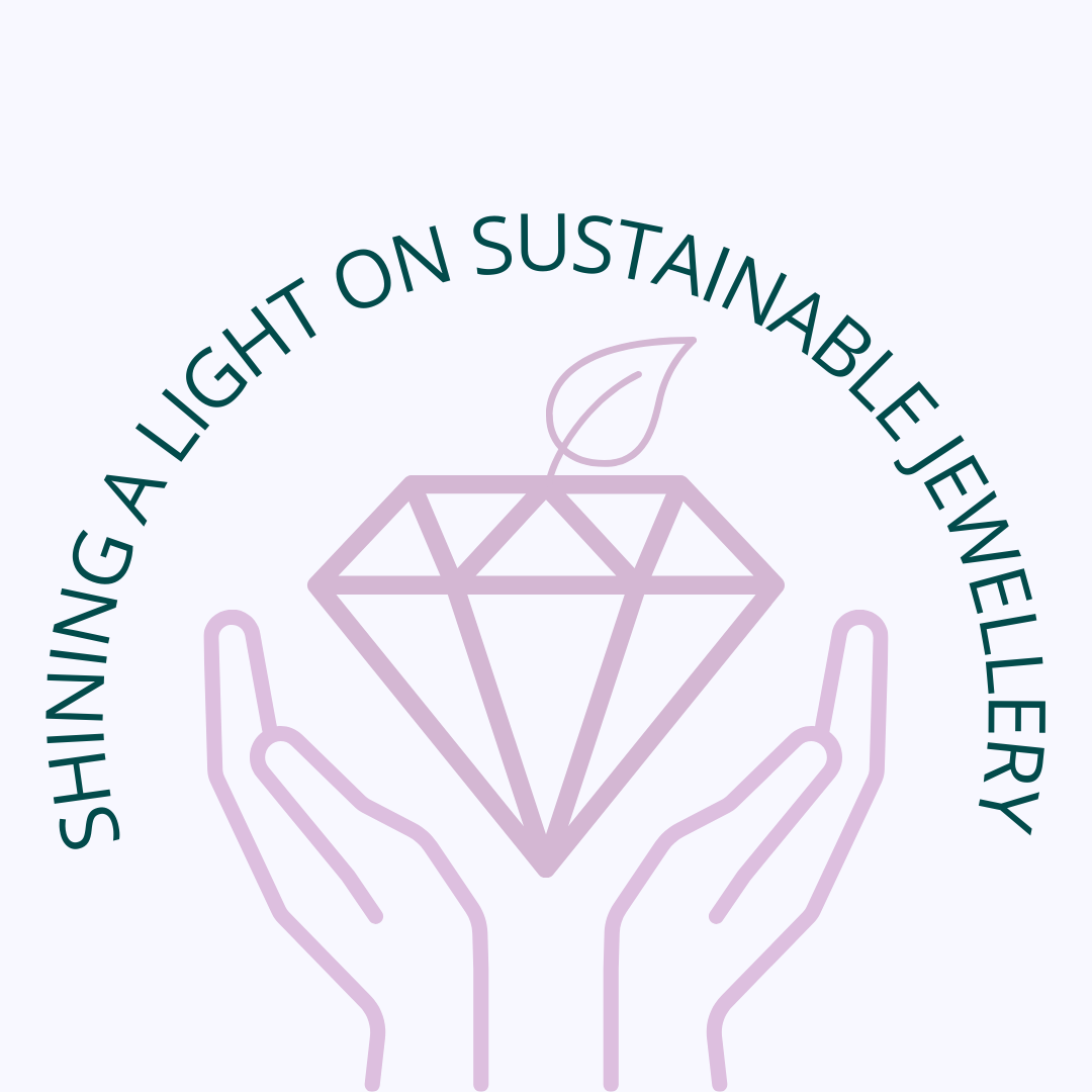 Shining a Light on Sustainable Jewellery